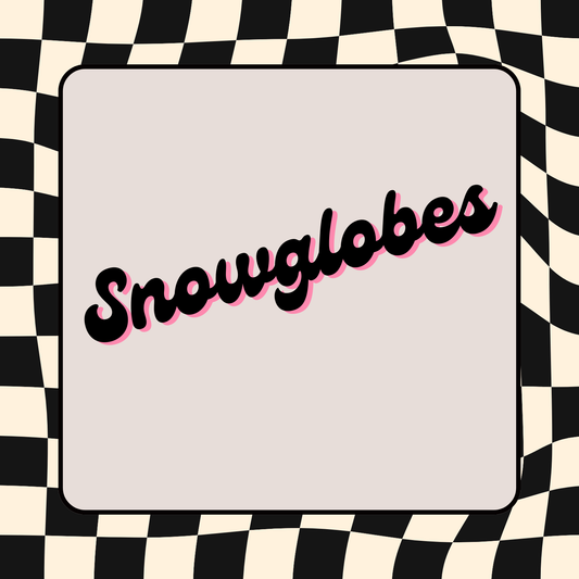 Snowglobes